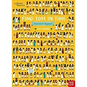 British Museum: Find Tom in Time, Ancient Egypt, Paperback - *** imagine