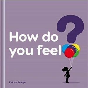 How do you feel?, Paperback - *** imagine
