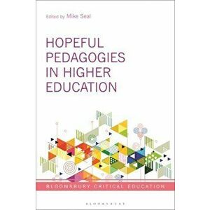 Hopeful Pedagogies in Higher Education, Hardback - *** imagine