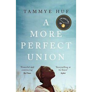 More Perfect Union, Paperback - Tammye Huf imagine