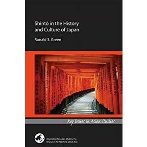 Shinto in the History and Culture of Japan, Paperback - Ronald S. Green imagine