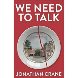 We Need to Talk, Paperback - Jonathan Crane imagine
