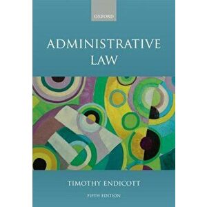 Administrative Law, Paperback - Timothy Endicott imagine