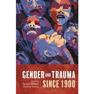 Gender and Trauma since 1900, Paperback - *** imagine