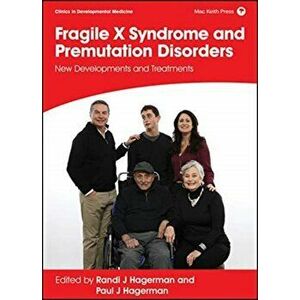 Fragile X Syndrome and Premutation Disorders. New Developments and Treatments, Hardback - *** imagine