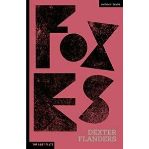 Foxes, Paperback - Dexter Flanders imagine