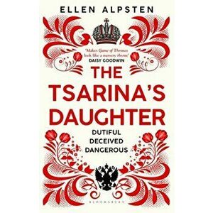Tsarina's Daughter, Hardback - Ellen Alpsten imagine