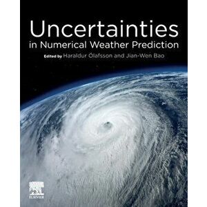 Uncertainties in Numerical Weather Prediction, Paperback - *** imagine