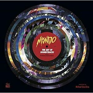 Mondo: The Art of Soundtracks, Hardback - *** imagine