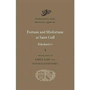Fortune and Misfortune at Saint Gall, Hardback - Iv Ekkehard Iv imagine