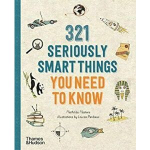 321 Seriously Smart Things You Need To Know, Paperback - Mathilda Masters imagine