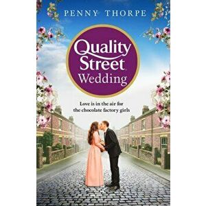 Quality Street Wedding, Hardback - Penny Thorpe imagine