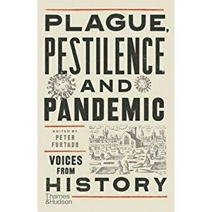 Plague, Pestilence and Pandemic. Voices from History, Hardback - *** imagine