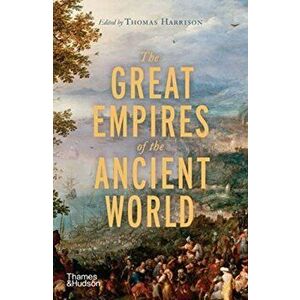 Great Empires of the Ancient World, Paperback - *** imagine