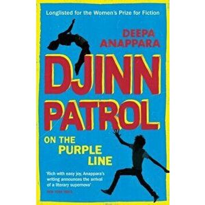 Djinn Patrol on the Purple Line. Discover the immersive novel longlisted for the Women's Prize 2020, Paperback - Deepa Anappara imagine