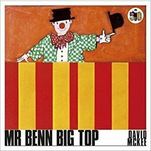 Mr Benn Big Top, Paperback - David Mckee imagine