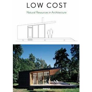 Low Cost. Natural Resources in Architecture, Hardback - *** imagine