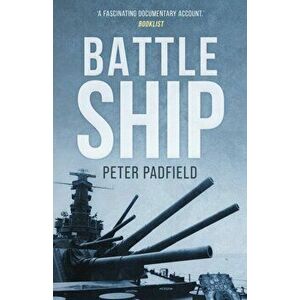 Battleship, Paperback - Peter Padfield imagine