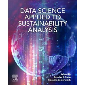 Data Science Applied to Sustainability Analysis, Paperback - *** imagine
