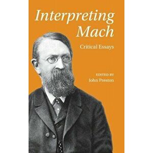 Interpreting Mach. Critical Essays, Hardback - *** imagine