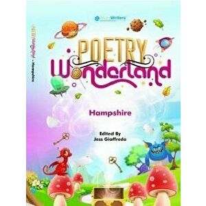 Poetry Wonderland - Hampshire Poets, Paperback - *** imagine