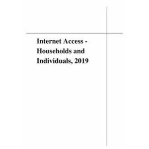 Internet Access - Households and Individuals, 2019, Paperback - Office For National Statistics imagine