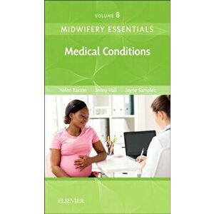 Midwifery Essentials: Medical Conditions. Volume 8, Paperback - Jayne Dm Msc Bsc Rm Rgn Fhea imagine