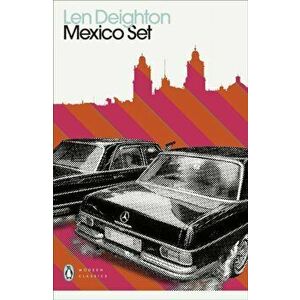 Mexico Set, Paperback - Len Deighton imagine