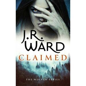 Claimed. the first in a heart-pounding new series from mega bestseller J R Ward, Paperback - J. R. Ward imagine
