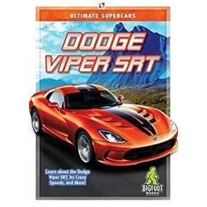 Dodge Viper Srt, Hardback - Tammy Gagne imagine
