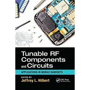 Tunable RF Components and Circuits. Applications in Mobile Handsets, Paperback - *** imagine