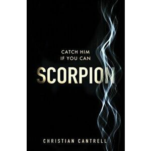 Scorpion, Hardback - Christian Cantrell imagine