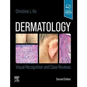 Dermatology: Visual Recognition and Case Reviews, Paperback - Christine J. Md Ko imagine