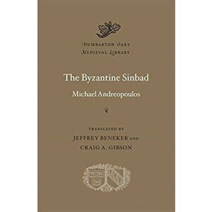 Byzantine Sinbad, Hardback - Michael Andreopoulos imagine