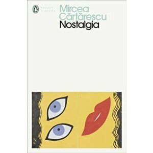 Nostalgia, Paperback - Mircea Cartarescu imagine