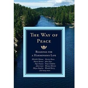 The Way of Peace: Readings for a Harmonious Life, Paperback - Michael Leach imagine