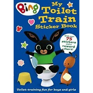 Bing: My Toilet Train Sticker Book, Paperback - *** imagine