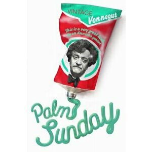 Palm Sunday, Paperback - Kurt Vonnegut imagine