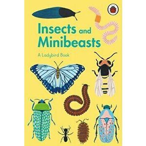 Ladybird Book: Insects and Minibeasts, Hardback - *** imagine
