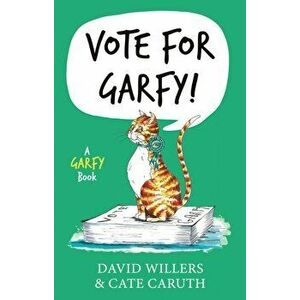 Vote for Garfy!. A Garfy Book, Paperback - Cate Caruth imagine