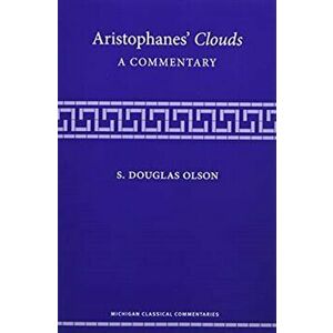 Aristophanes' Clouds. A Commentary, Paperback - S. Douglas Olson imagine