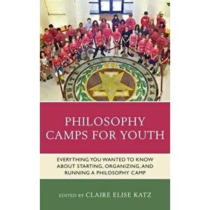 Philosophy Camps for Youth, Paperback - *** imagine