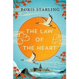 Law of the Heart, Paperback - Boris Starling imagine