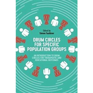 Drum Circles for Specific Population Groups, Paperback - *** imagine
