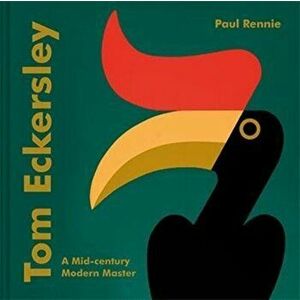 Tom Eckersley. A Mid-century Modern Master, Hardback - Paul Rennie imagine