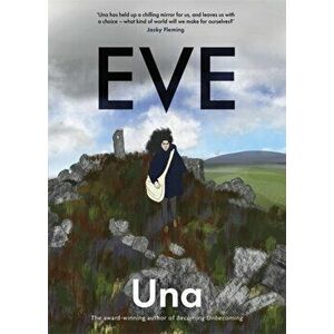 Eve: the new graphic novel from the award-winning author of Becoming Unbecoming, Paperback - Una imagine