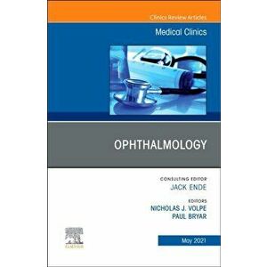 Ophthalmology, An Issue of Medical Clinics of North America, Hardback - *** imagine