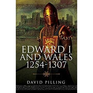 Edward I and Wales, 1254-1307, Hardback - David Pilling imagine