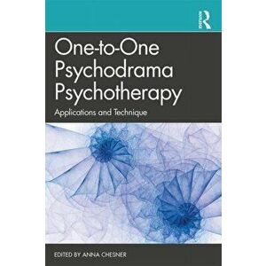 One-to-One Psychodrama Psychotherapy. Applications and Technique, Paperback - *** imagine
