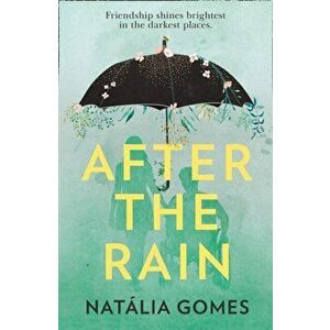 After the Rain, Paperback - Natalia Gomes imagine